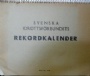 �rsskrifter-Yearbooks Svenska Idrottsf&ouml;rbundets rekordkalender