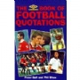 Fotboll The Umbro Book of Football Quotations