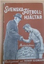 Biografier Fotboll Svenska Fotbollshj&auml;ltar