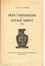 Idrottshistoria Fr&aring;n forngrekisk till svensk idrott 1900