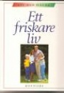 Tr�ning-H�lsa Ett friskare liv