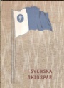 Jubileumsskrifter I svenska skidsp&aring;r
