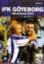 IFK G�teborg Det b&auml;sta fr&aring;n IFK G&ouml;teborg allsvenskan 2004