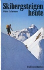 Kl�ttersport-Climb Skibergsteigen heute