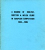 Fotboll - allmnt A record of English Scottish & Welsh clubs in european competition 1955-1986