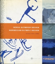 Sportboken - Norsk olympisk design og arkitektur til de XVII Olympiske vinterleker Lillehammer 1994