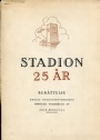 Jubileumsskrifter Stadion 25 &aring;r
