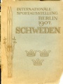 All Old Sportbooks Schweden Internationale Sportausstellung Berlin 1907 