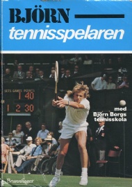 Sportboken - Bjrn - tennisspelaren. Med Bjrn Borgs tennisskola