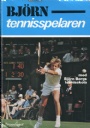 Tennis Bjrn - tennisspelaren. Med Bjrn Borgs tennisskola