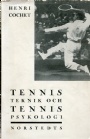 Tennis Tennisteknik och tennispsykologi