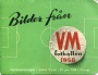 VM fotboll 1958  Bilder fr&aring;n VM fotbollen 1958