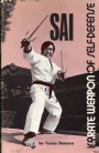 Kampsport-Budo SAI karate weapon of self-defense
