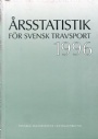 H�stsport-Travsport &Aring;rsstatistik f&ouml;r Svensk travsport  1996