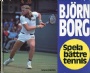Tennis Bj&ouml;rn Borg Spela b&auml;ttre tennis