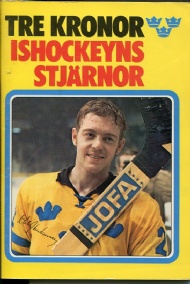 Sportboken - Tre Kronor Ishockeyns stj&auml;rnor
