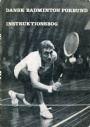 Badminton Badminton instruktionsbog