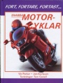 Motorcykelsport Snabba motorcyklar