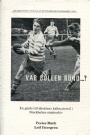 Idrottshistoria Var bollen rund