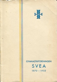 Sportboken - Gymnastikf&ouml;reningen Svea 1872-1932