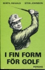 Tr�ning-H�lsa I fin form f&ouml;r golf