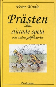 Sportboken - Pr&auml;sten som slutade spela och andra golfhistorier