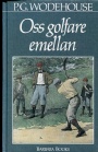 Sk�nlitteratur -sport-humor Oss golfare emellan