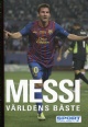 Messi v&auml;rldens b&auml;ste - 150 Kr
