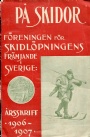 SKIDOR P&aring; skidor 1906-1907