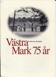 Sportboken - V&auml;stra Mark 75 &aring;r  Karlskronas Idrottsplats