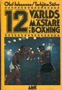 Boxning 12 V&auml;rldsm&auml;stare i boxning