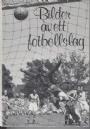 Jubileumsskrifter Bilder av ett fotbollslag - Malm FF 75 r