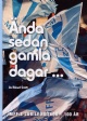 &Auml;nda sedan gamla dagar  MFF:s jubileumsbok 100 &aring;r - 480 Kr