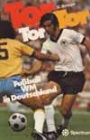 Deutsche Sportbuch Tor Tor Tor  Fussball WM i Deutschland 1974