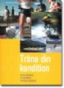 Friskv�rd-H�lsa Tr&auml;na din kondition