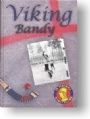 Bandy-Innebandy Viking bandy 1940-2005