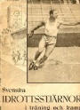 1936 Berlin-Garmisch Svenska idrottsstj&auml;rnor i tr&auml;ning och kamp