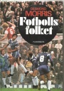 FOTBOLL-FOOTBALL Fotbollsfolket
