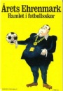 FOTBOLL-FOOTBALL Hamlet i fotbollsskor