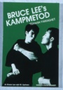 Kampsport-Budo Bruce Lees kampmetod. Teknisk f&auml;rdighet