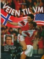 FOTBOLL-FOOTBALL Veien til VM