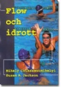 Friskv�rd-H�lsa Flow och idrott