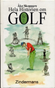 Sportboken - Hela Historien om Golf