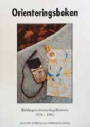 Orientering Orienteringsboken Blekinge 1924-1992