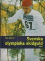 Skidor-Ski Svenska Olympiska skidguld