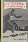 Skidor-Ski Fr&aring;n Pava-Lasse till Mora-Nisse