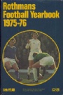 FOTBOLL-FOOTBALL Rothmans Football yearbook 1975-76