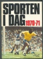 Sporten i dag  Sporten i dag 1970-71