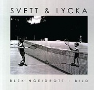 Sportboken - Svett & lycka  Blekingeidrott i bild