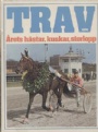 H�stsport-Travsport Trav 1974 &aring;rets h&auml;star,kuskar och storlopp